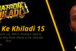 Khatron Ke Khiladi 15